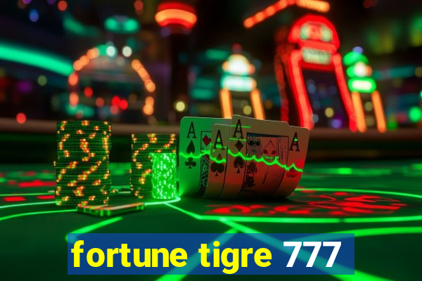 fortune tigre 777